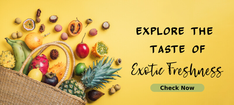 Explore Exotic Fruits